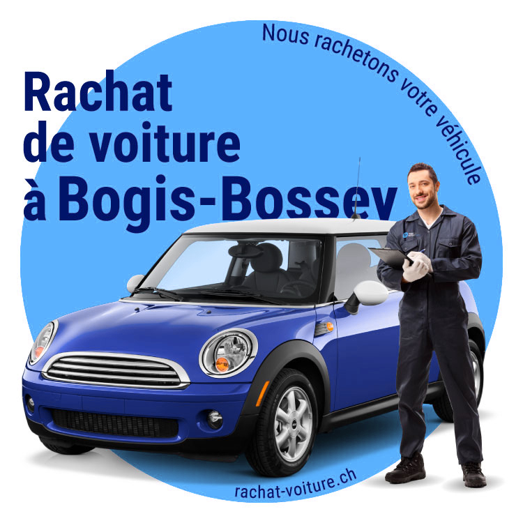Rachat de voiture à Bogis-Bossey